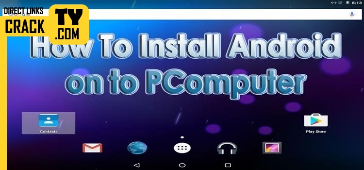Android 6.0 Marshmallow x86 for PC Crack
