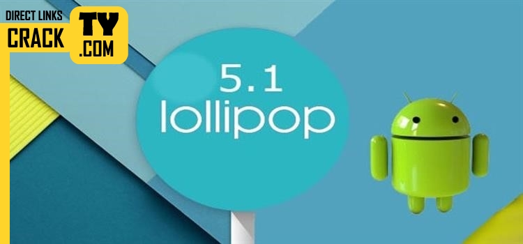 Android Lollipop 5.1 x86 ISO Crack